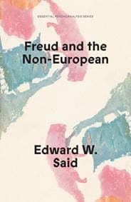 Freud and the Non-European - Edward W Said, Verso Books