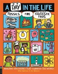 A Day in the Life of Fossils, Fire and Other Fantastic Finds - Mike Barfield, Michael O'Mara Books Ltd
