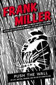 Push the Wall - Frank Miller, Canongate Books 1