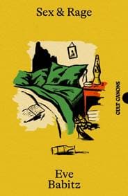 Sex & Rage - Eve Babitz, Canongate Books 1