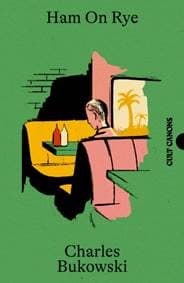 Ham On Rye - Charles Bukowski, Canongate Books