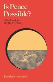 Is Peace Possible - Kathleen Lonsdale, Canongate Books 1