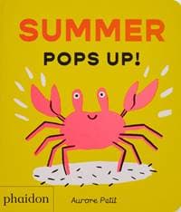 Summer Pops Up! - Aurore Petit, Phaidon Press Ltd