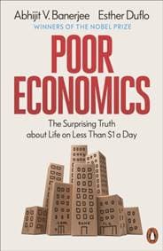 Poor Economics - Abhijit V. Banerjee, Esther Duflo, Penguin Books Ltd 1