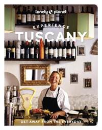 Lonely Planet Experience Tuscany - Lonely Planet, Lonely Planet Global Limited 1