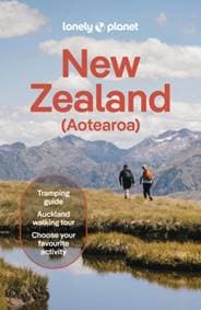 Lonely Planet New Zealand - Lonely Planet, Brett Atkinson, Dragicevich Carlson. Liz, Fea Peter, Gibson Rosie, McLachlan Jacqui, Turner Craig, Wicks Elen, de Silva Maggie, Tommy, Lonely Planet Global Limited 1