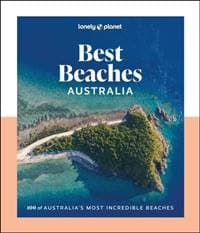 Lonely Planet Best Beaches Australia - Lonely Planet, Sarah Reid, Lonely Planet Global Limited 1