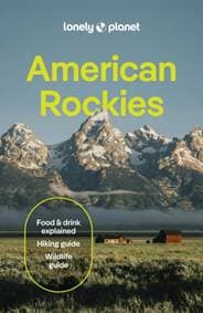 Lonely Planet American Rockies - Lonely Planet, Christopher Pitts, Anthony Ham, Liza Prado, Lonely Planet Global Limited
