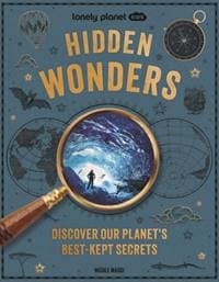 Lonely Planet Kids Hidden Wonders - Lonely Planet, Nicole Maggi, Kate Baker, Lonely Planet Global Limited