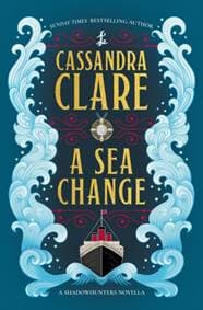 A Sea Change - Cassandra Clare, Daphne Press 1