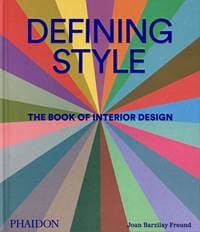 Defining Style - Joan Barzilay Freund, Phaidon Press Ltd 1