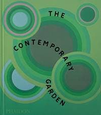The Contemporary Garden - Phaidon Editors, Phaidon Press Ltd 1