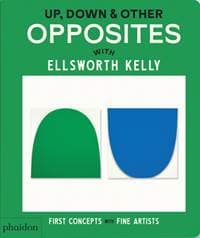 Up, Down & Other Opposites - Phaidon Editors, Phaidon Press Ltd