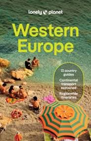 Lonely Planet Western Europe - Lonely Planet, Anthony Ham, Kate Armstrong, Cristian Bonetto, Catherine Le Nevez, James March, Isabella Noble, Anna Richards, Helena Smith, Joana Taborda, Lonely Planet Global Limited