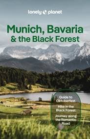 Lonely Planet Munich, Bavaria & the Black Forest - Lonely Planet, Marc Di Duca, Kat Barbar, Anthony Ham, Kerry Walker, Lonely Planet Global Limited 1