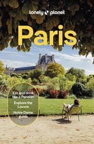 Lonely Planet Paris - Lonely Planet, Mary Winston Nicklin, Alexis Averbuck, Jean-Bernard Carillet, Fabienne Fong Yan, Rooksana Hossenally, Nicola Leigh Stewart, Rowan Twine, Peter Yeung, Lonely Planet Global Limited