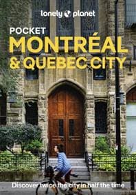 Lonely Planet Pocket Montreal & Quebec City - Lonely Planet, John Garry, Lonely Planet Global Limited 1