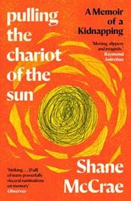 Pulling the Chariot of the Sun - Shane McCrae, Canongate Books 1