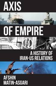Axis of Empire - Afshin Matin-Asgari, Verso Books