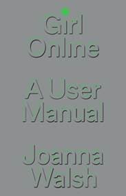 Girl Online - Joanna Walsh, Verso Books 1