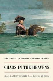 Chaos in the Heavens - Jean-Baptiste Fressoz, Fabien Locher, Verso Books 1