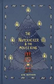The Nutcracker (Collector's Edition) - E.T.A. Hoffman, Wordsworth Editions Ltd