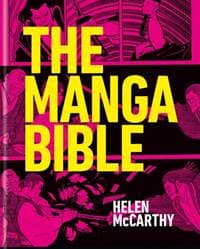The Manga Bible - Helen McCarthy, Octopus Publishing Group