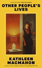 Other Peoples Lives - Kathleen MacMahon, Penguin Books Ltd