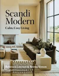 Scandi Modern - Reena Simon, Rebecca Lawson, Octopus Publishing Group