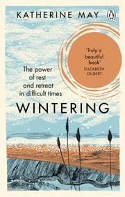 Wintering - Katherine May, Ebury Publishing 1