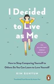 I Decided to Live as Me - Kim Suhyun, Ebury Publishing