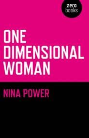 One Dimensional Woman - Nina Power, Collective Ink