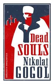 Dead Souls - Nikolai Gogol, Alma Books Ltd