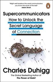 Supercommunicators - Charles Duhigg, Cornerstone