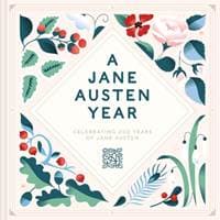 A Jane Austen Year - Jane Austen's House, Batsford