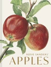 Rosie Sanders’ Apples - Rosie Sanders, Batsford 1
