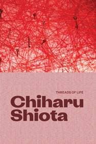 Chiharu Shiota - Yung Ma, Hayward Gallery Publishing 1