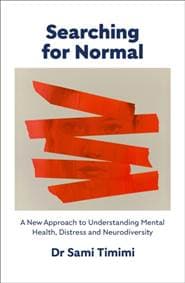 Searching for Normal - Dr Sami Timimi, Fern Press