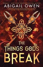 The Things Gods Break - Abigail Owen, Penguin Books Ltd