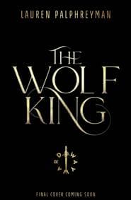 The Wolf King - Lauren Palphreyman, Transworld Publishers Ltd 1