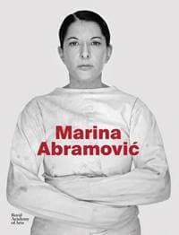 Marina Abramovic - Karen Archey, Adrian Heathfield, Svetlana Racanovic, Andrea Tarsia, Devin Zuber, Royal Academy of Arts 1
