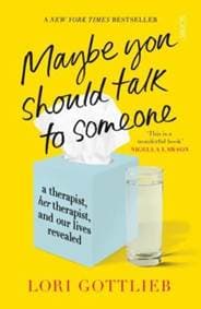 Maybe You Should Talk to Someone - Lori Gottlieb, Scribe Publications