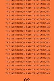 The Institution and Its Intentions - autor neuvedený