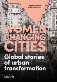 Women Changing Cities - Melissa Bruntlett, Chris Bruntlett, RIBA Publishing