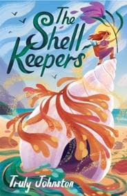 The Shell Keepers - Truly Johnston, Chicken House Ltd