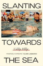 Slanting Towards the Sea - Lidija Hilje, Daunt Books 1
