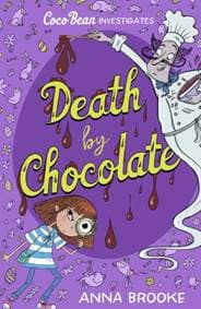 Death by Chocolate - Anna Brooke, Chicken House Ltd 1