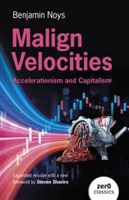 Malign Velocities - Benjamin Noys, Collective Ink 1