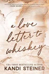 A Love Letter To Whiskey - Kandi Steiner, Keeperton 1