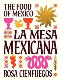 La Mesa Mexicana - Rosa Cienfuegos, Smith Street Books 1